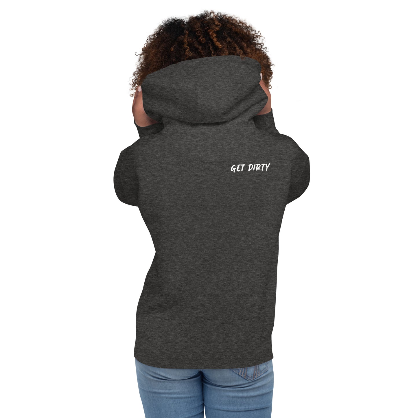 Get Dirty Hoodie Unisex